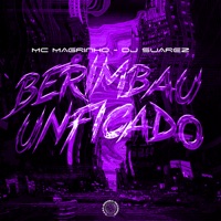 Berimbau Unificado - Single - Mc Magrinho & DJ SUAREZ