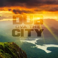 Dub Ova The City - Single - Shams the Producer