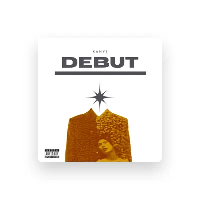 Listen to Kanyi, watch music videos, read bio, see tour dates & more!
