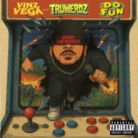 Do for fun (feat. Truwerdz) - Single - Vinz Vega