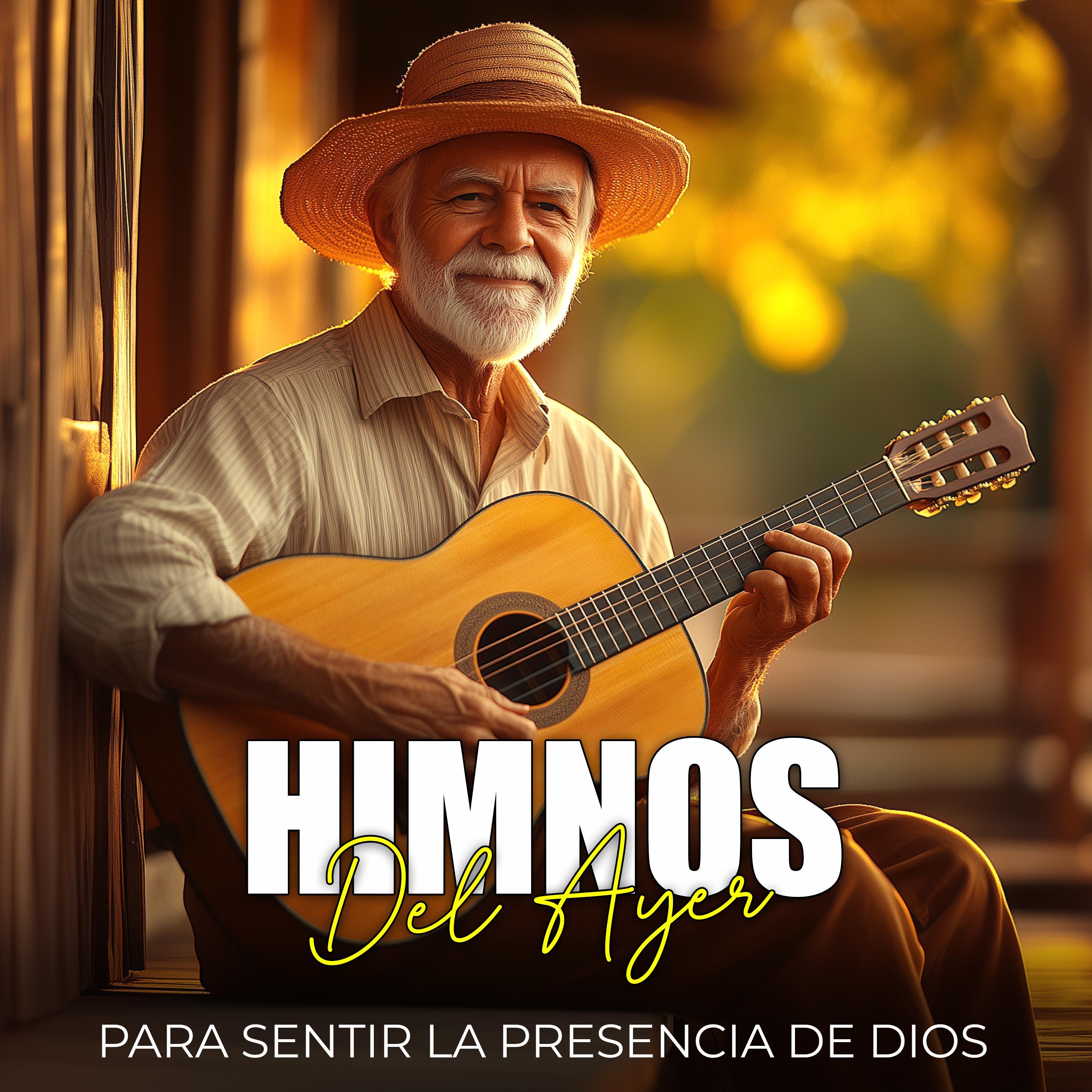 Himnos del ayer para sentir la presencia de Dios - EP