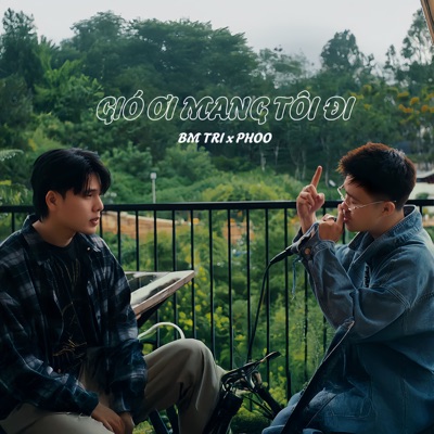 Gió Ơi Mang Tôi Đi - Single