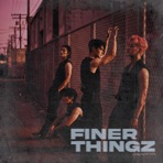 Finer Thingz - Single