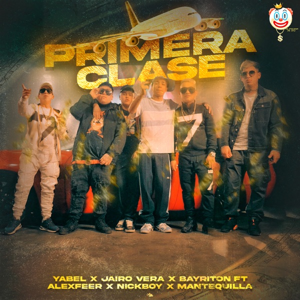 Primera Clase (feat. Alexfeer, Nickboy & Mantequilla)