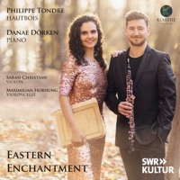 Eastern Enchantment - Philippe Tondre & Danae Dörken