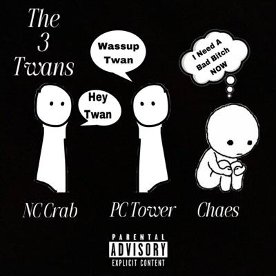 The 3 Twans (feat. PC Tower & Tito2Real) - Single