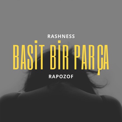 Basit Bir Parça (feat. Rapozof) - Single