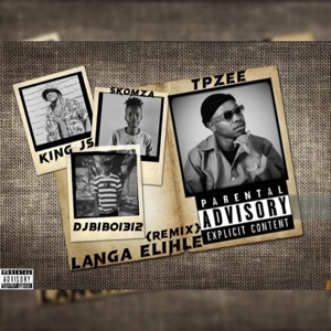 Langa eLihle (feat. TpZee & King JS) [Remix]