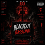 Blackout Bassline - Backwoodz808