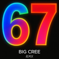 Six Seven - Single - Big Cree