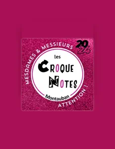 Les Croque-Notes de Montauban: песни, клипы, биография, даты выступлений и многое другое.