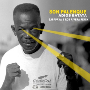 Adiós Batata (Zapapaya & Rob Rivera Remix) - Single