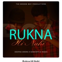 Rukna Hi Nahi - Single - Deepak Arora
