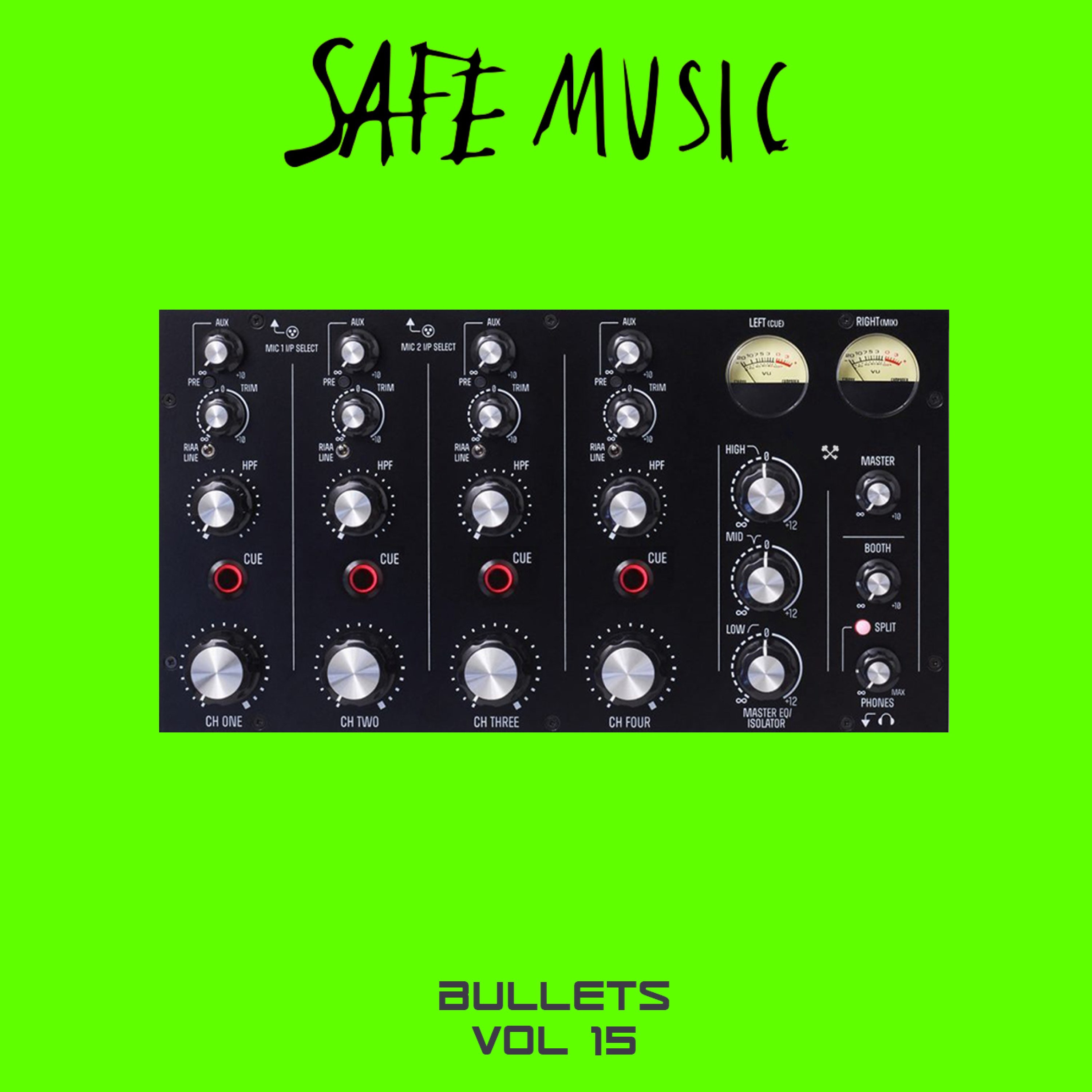 Safe Music Bullets, Vol. 15 - EP