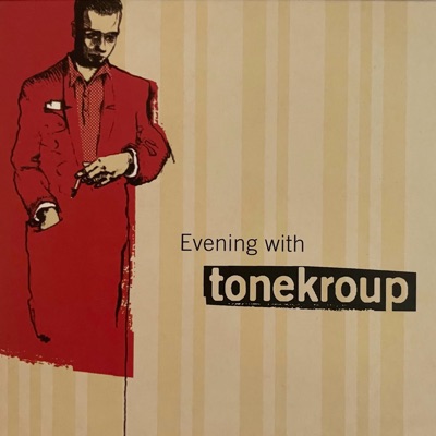 Evening with Tonekroup (2024 Remastered Version)