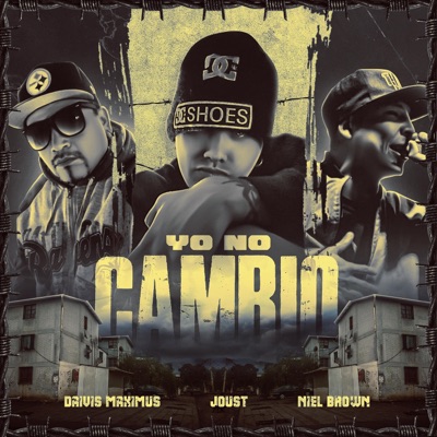 Yo No Cambio (feat. Maximus & Niel Brown) - Single