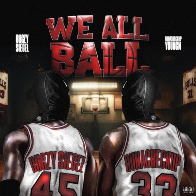 We All Ball (feat. Runacheckup Youngn) - Single