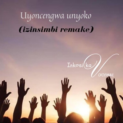 Uyoncengwa unyoko (izinsimbi remake) - Single
