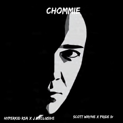 Chommie [ft pride iv] [Audio] - Single