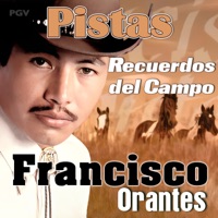 Francisco Orantes - Pista Volverá el Señor
