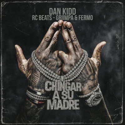 Chingar a Su Madre - Single