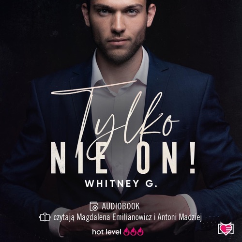 Tylko nie on!: Trzydziestoletnie singielki. Tom 1 (Unabridged) cover