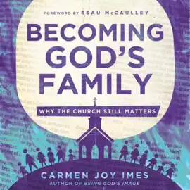 Becoming God's Family