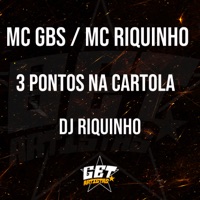 3 Pontos na Cartola - Single - Mc Riquinho, Mc Gbs & DJ Riquinho