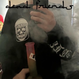 Dead friends (feat. Diors dairy) Youhatejosh