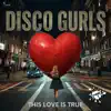 This Love Is True