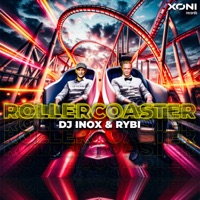 Rollercoaster - Single - DJ Inox & Rybi