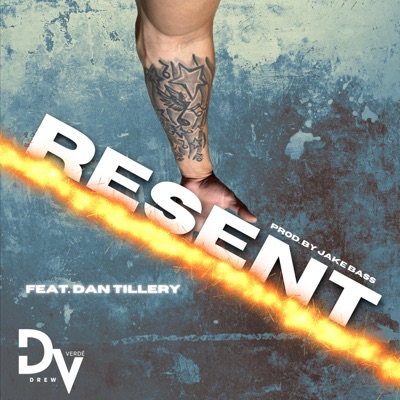 Resent (feat. Dan Tillery) - Single