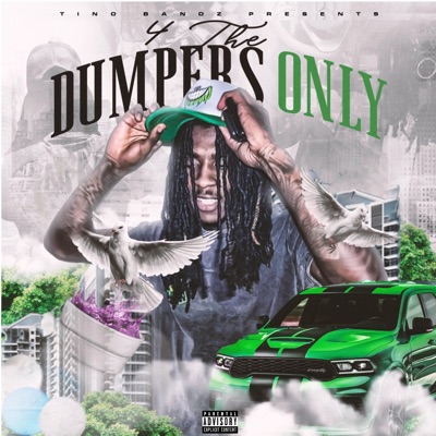 FOR THE DUMPERS ONLY