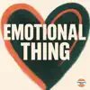 Emotional Thing