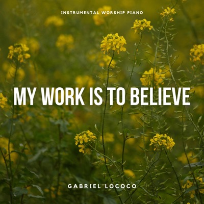 Mi Trabajo es Creer (Piano Instrumental) - Single