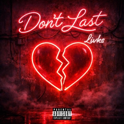 Don't Last - Single