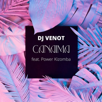Canaima (feat. Power Kizomba) - Single