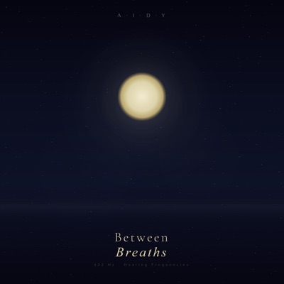 BETWEEN BREATHS