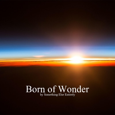 Born of Wonder - Single