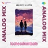 Icchesukuntaale (Analog Mix) - Single