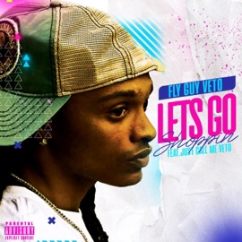 Let's Go Shoppin (feat. Just Call Me Veto) [Remastered] Fly Guy Veto