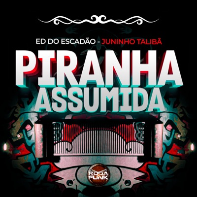 Piranha Assumida - Single