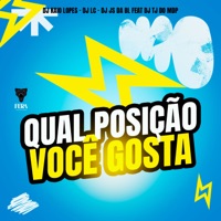 Mtg - Qual Posição Você Gosta (feat. DJ TJ DO MDP) - Single - DJ KAIO LOPES, Dj Lc & Dj Js da Bl