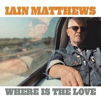 Where Is The Love - Single - Iain Matthews