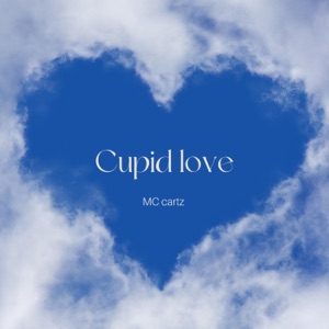 MC cartz (cupid love)