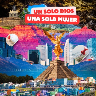 Un Solo Dios Una Sola Mujer (feat. J.O.) - Single