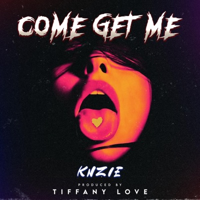Come Get Me (feat. Knzie) - Single