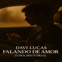 Falando de Amor (Uma História) - Davi Lucas