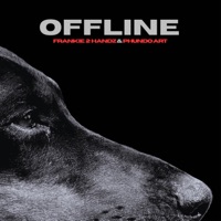 OFFLINE - Single - Frankie 2 Handz & Phundo Art