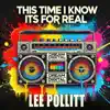 Lee Pollitt - This Time I Know Its For Real